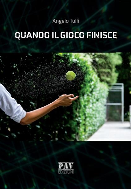 Quando il gioco finisce - Angelo Tulli - copertina