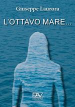 L' ottavo mare...