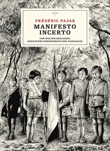 Manifesto incerto. Con Walter Benjamin, sognatore sprofondato nel paesaggio - Frédéric Pajak - copertina