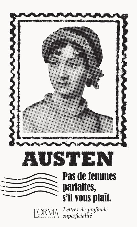 Pas de femmes parfaites, s’il vous plaît. Lettres de profonde superficialité - Jane Austen - copertina