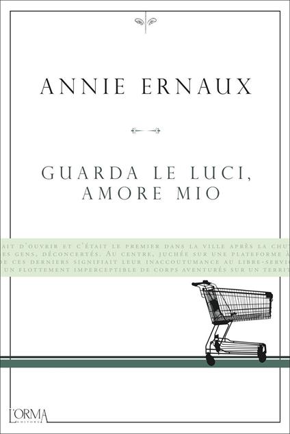 Guarda le luci, amore mio - Annie Ernaux - copertina