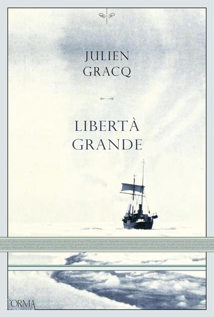 Libertà grande - Julien Gracq,Lorenzo Flabbi - ebook