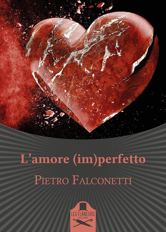 L'amore (im)perfetto - Pietro Falconetti - copertina