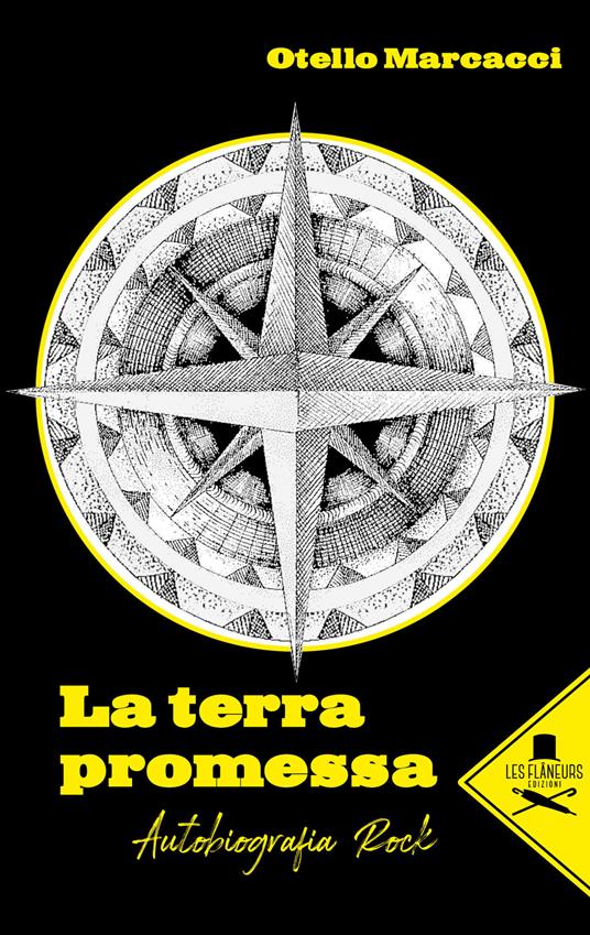 La terra promessa. Autobiografia rock - Otello Marcacci - copertina