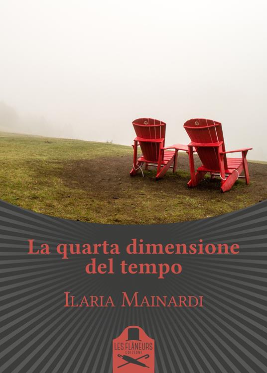 La quarta dimensione del tempo - Ilaria Mainardi - copertina