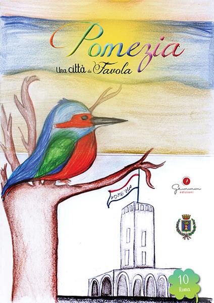 Una città da favola. Vol. 10: Pomezia (Roma). - copertina