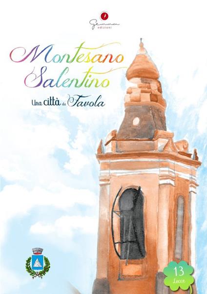 Una città da favola. Vol. 13: Montesano Salentino. - copertina