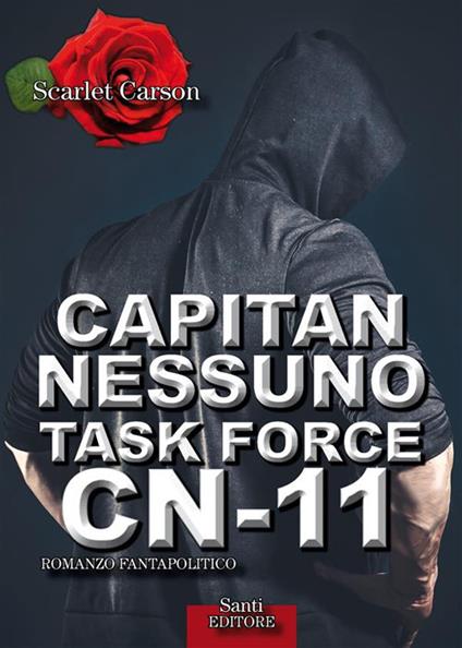 Capitan Nessuno. Task Force CN-11 - Scarlet Carson - ebook