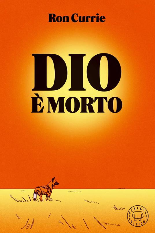 Dio è morto - Ron Currie - copertina