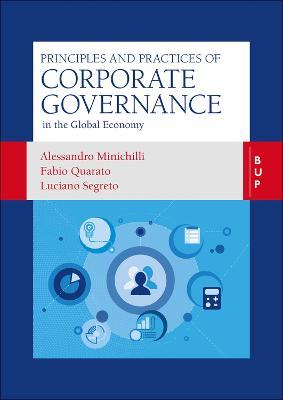 Principles and Practices of Corporate Governance: In the Global Economy - Alessandro Minichilli,Fabio Quarato,Luciano Segreto - cover