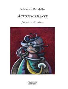 Image of Acrosticamente. Poesie in acrostico