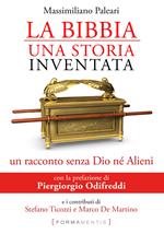 La Bibbia, una storia inventata. Un racconto senza Dio né alieni