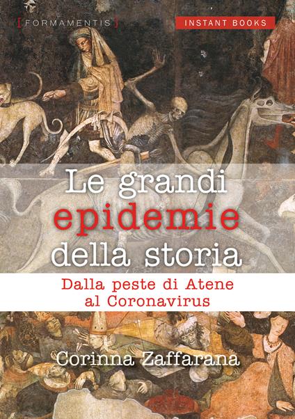 Le grandi epidemie della storia. Dalla peste di Atene al coronavirus - Corinna Zaffarana - copertina