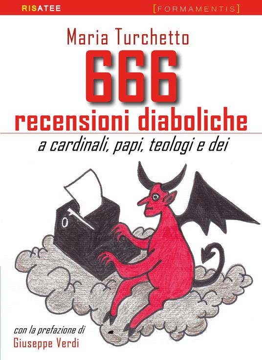 666 recensioni diaboliche. A cardinali, papi, teologi e dei - Maria Turchetto - copertina