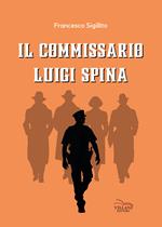 Il commissario Luigi Spina