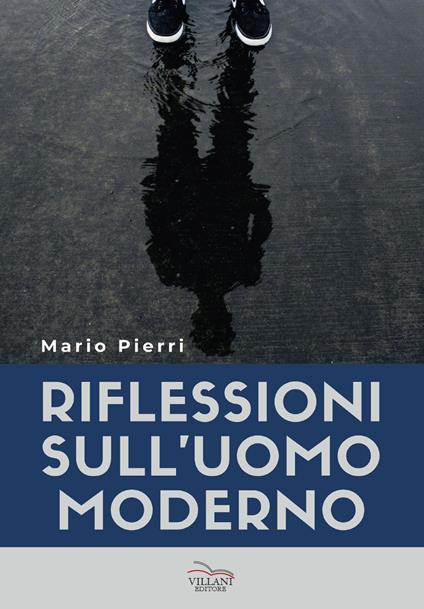 Riflessioni sull'uomo moderno - Mario Pierri - copertina