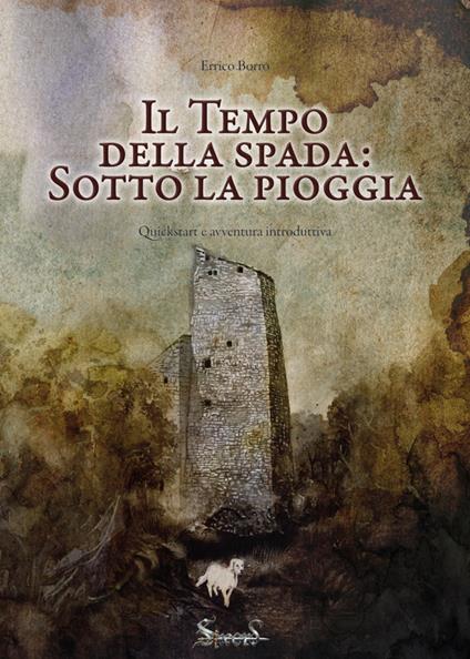 Il tempo della spada: sotto la pioggia - Errico Borro - copertina