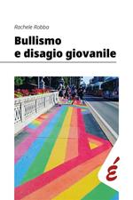 Bullismo e disagio giovanile. Un'indagine esplorativa