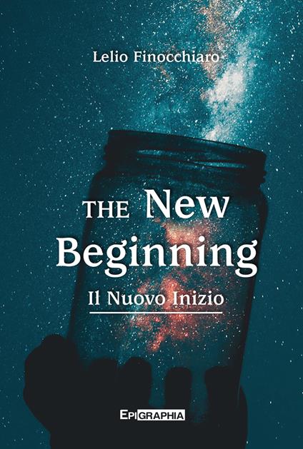 The new beginning. Il nuovo inizio. Con audiolibro - Lelio Finocchiaro - copertina