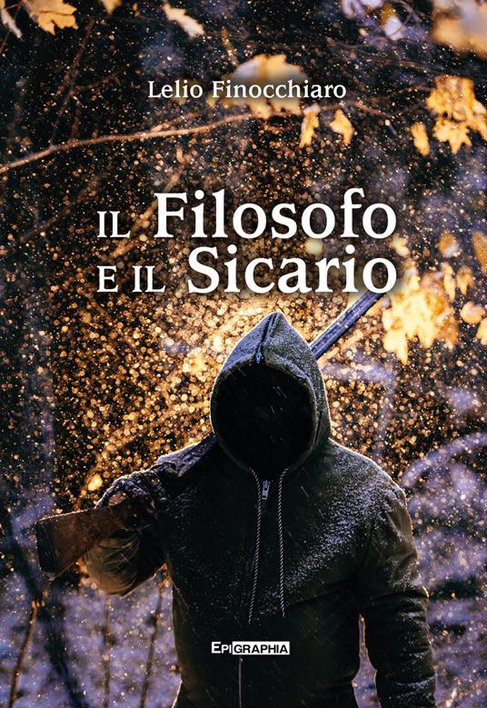 Il Filosofo e il Sicario - Lelio Finocchiaro - copertina