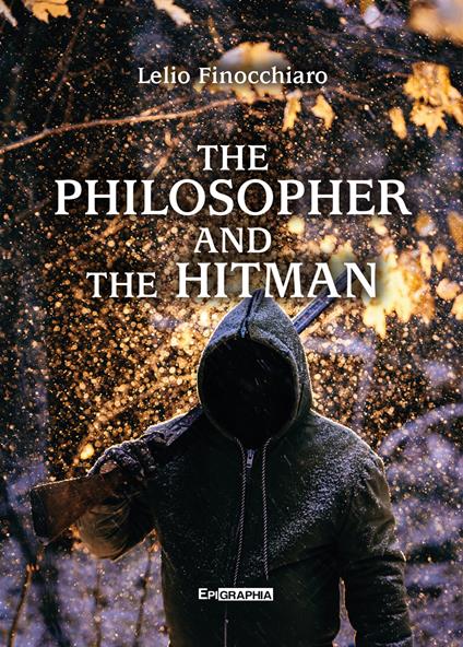 The philosopher and the hitman - Lelio Finocchiaro - copertina