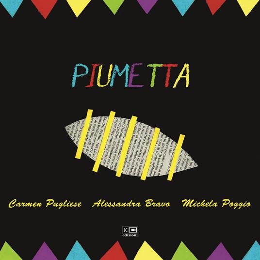 Piumetta. Ediz. illustrata - Carmen Pugliese,Alessandra Bravo,Michela Poggio - copertina