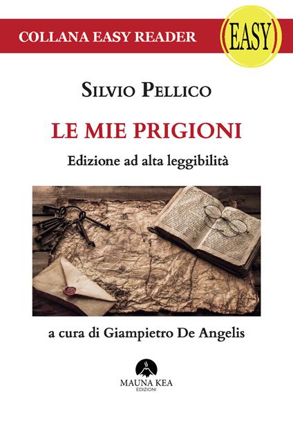 Le mie prigioni. Ediz. ad alta leggibilità - Silvio Pellico - copertina