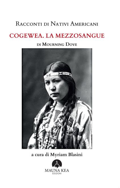 Racconti di nativi americani. Cogewea. La mezzosangue - Mourning Dove - copertina