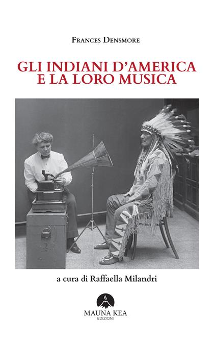 Gli Indiani d'America e la loro musica - Frances Densmore - copertina