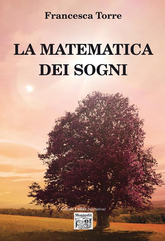 La matematica dei sogni - Francesca Torre - ebook