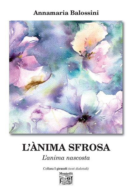 L' ànima sfrosa (L'anima nascosta) - Annamaria Balossini - copertina