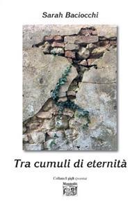 Tra cumuli di eternità - Sarah Baciocchi - copertina