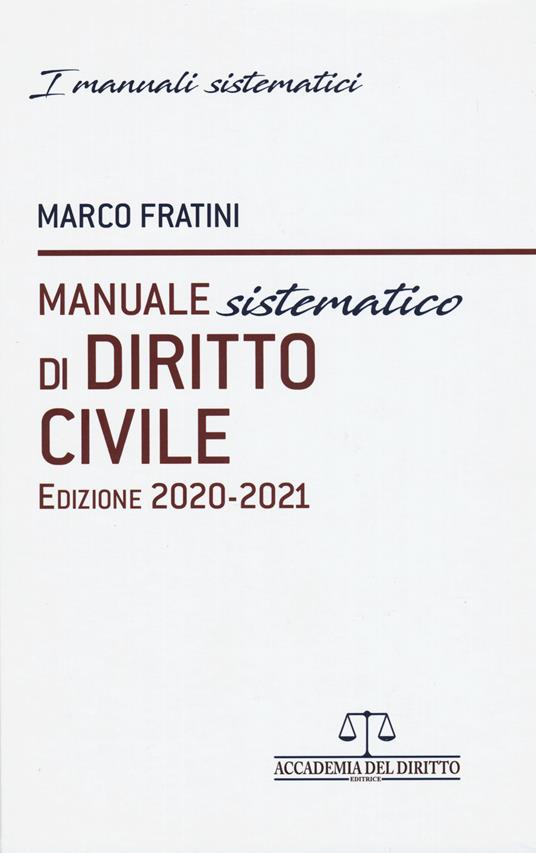 Manuale sistematico di diritto civile 2020-2021 - Marco Fratini - copertina