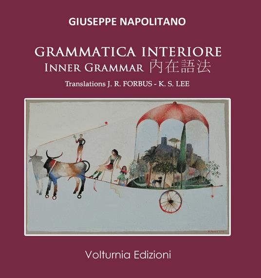 Grammatica interiore. Ediz. italiana, inglese e cinese - Giuseppe Napolitano - copertina