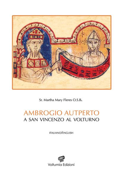 Ambrogio Autperto a San Vincenzo al Volturno. Ediz. italiana e inglese - Martha Fleres - copertina