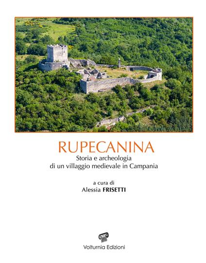 Rupecanina. Storia e archeologia di un villaggio medievale in Campania - copertina