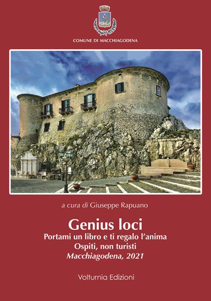 Genius loci. Portami un libro e ti regalo l'anima. Ospiti, non turisti. Macchiagodena 2021 - copertina