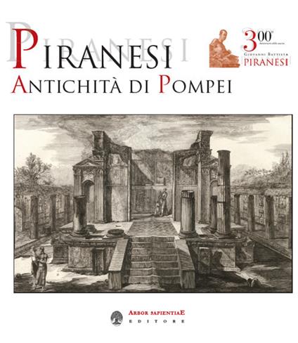 Piranesi. Antichità di Pompei - Laurentino García y García - copertina