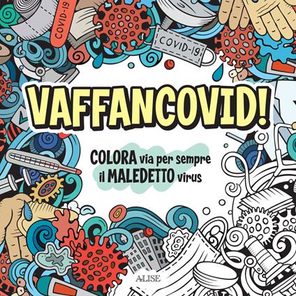 Vaffancovid. Colora via per sempre il maledetto virus - copertina