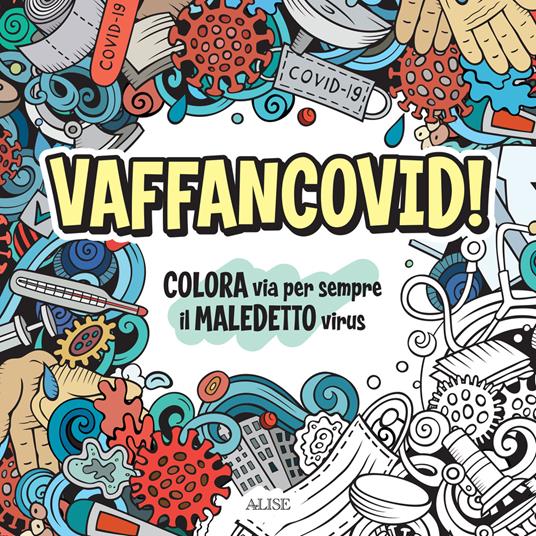 Vaffancovid. Colora via per sempre il maledetto virus - copertina