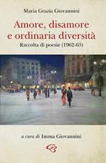 Amore, disamore e ordinaria diversità