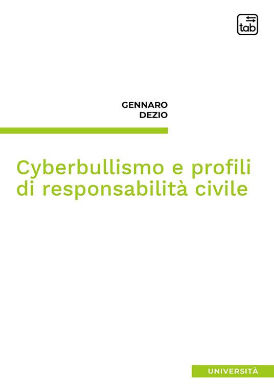 Cyberbullismo e profili di responsabilità civile - Gennaro Dezio - copertina