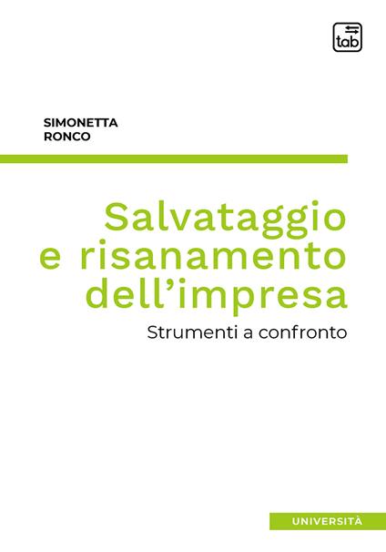 Salvataggio e risanamento dell'impresa. Strumenti a confronto - Simonetta Ronco - copertina