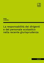 La responsabilità dei dirigenti e del personale scolastico nella recente giurisprudenza