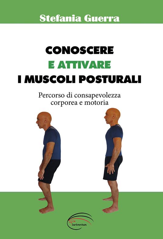 Conoscere e attivare i muscoli posturali - Stefania Guerra - copertina