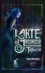 L'arte dall’inconscio. Un viaggio attraverso i Tarocchi