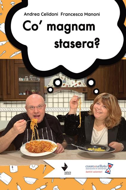 Co' magnam stasera? - Andrea Celidoni,Francesca Manoni - copertina