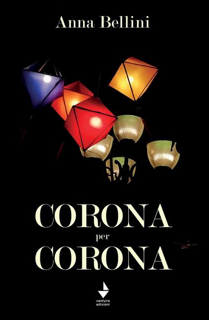 Corona per Corona. Nuova ediz. - Anna Bellini - copertina