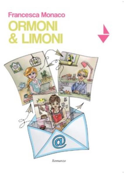 Ormoni & limoni - Francesca Monaco - ebook
