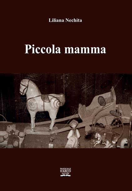 Piccola mamma - Liliana Nechita - copertina